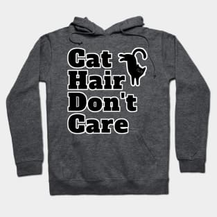 Don't Cat Hair Care Kitty Cat Hoodie